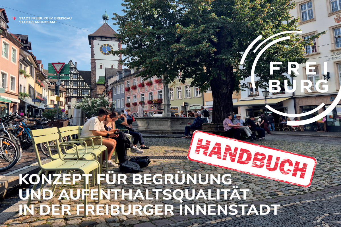 Konzept für Begrünung und Aufenthaltsqualität in der Freiburger Innenstadt - Handbuch Schattiger Platz in der Freiburger Innenstadt mit Sitzgelegenheiten